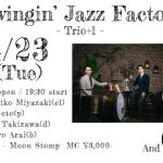 "Swingin' Jazz Factory -Trio+1"